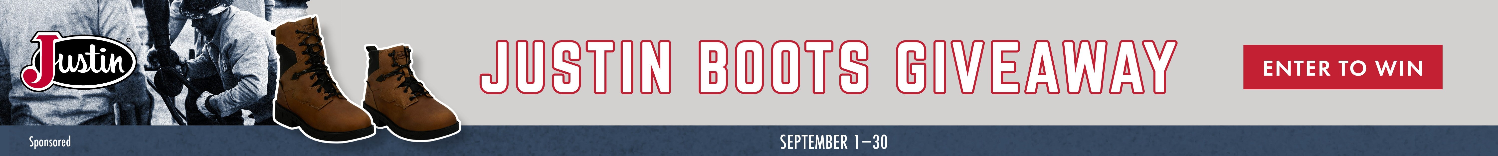 JUSTIN BOOTS GIVEAWAY ENTER TO WIN September 1-30