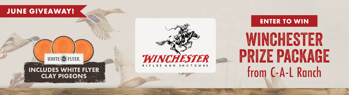 JUNE GIVEAWAY ENTER TO WIN WINCHESTER PRIZE PACKAGE INCLUDES WHITE FLYER CLAY PIGEONS from C-A-L Ranch