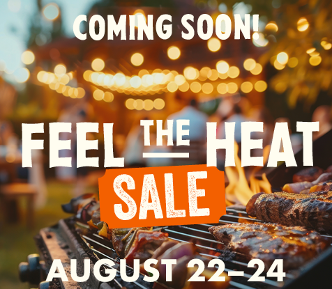 Coming Soon! Feel the Heat Sale August 22-24