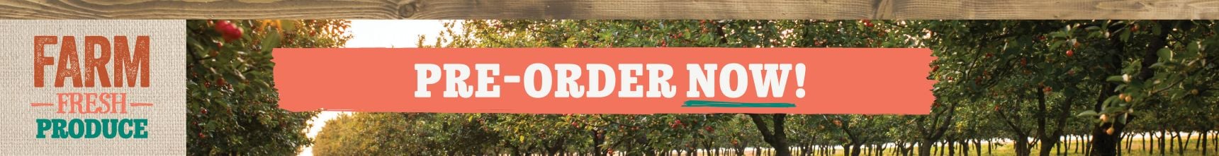 Fresh Pre-Order Produce Banner