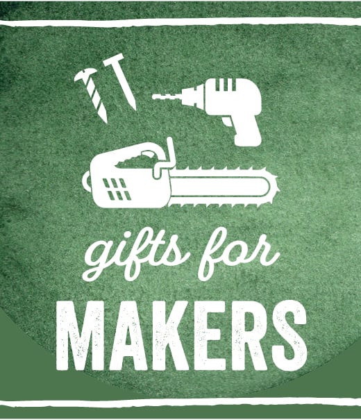 Gifts For MAKERS