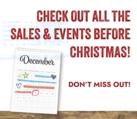 Check Out All the Sales & Events Before Christmas! DON'T MISS OUT