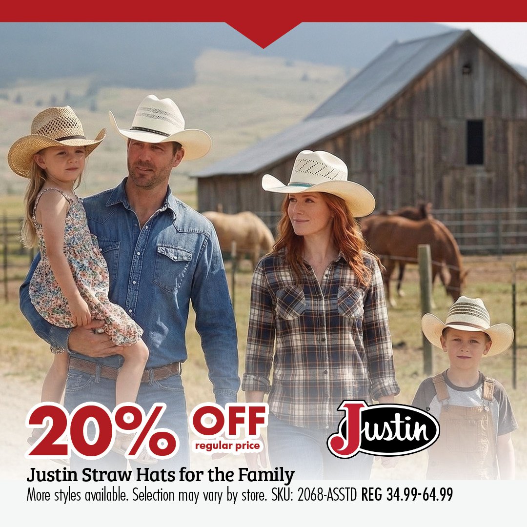 20% OFF regular price Justin Straw Hats for the Family More styles available. Selection may vary by store. SKU: 2068-ASSTD REG: 34.99-64.99