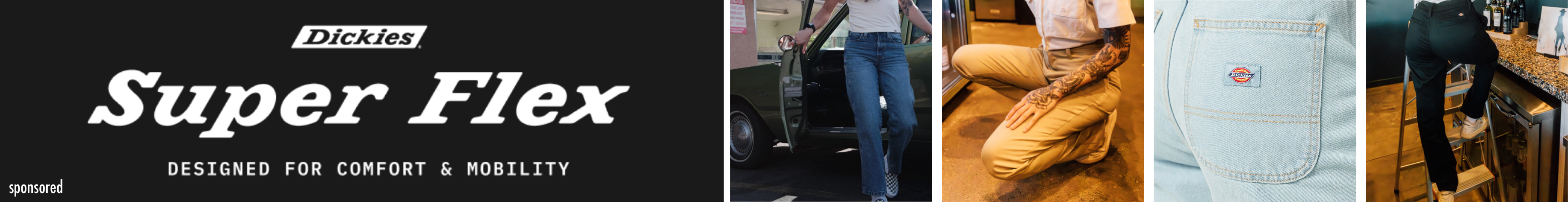 Dickies Super Flex DESIGNED FOR COMFORT & MOBILITY Sponsored