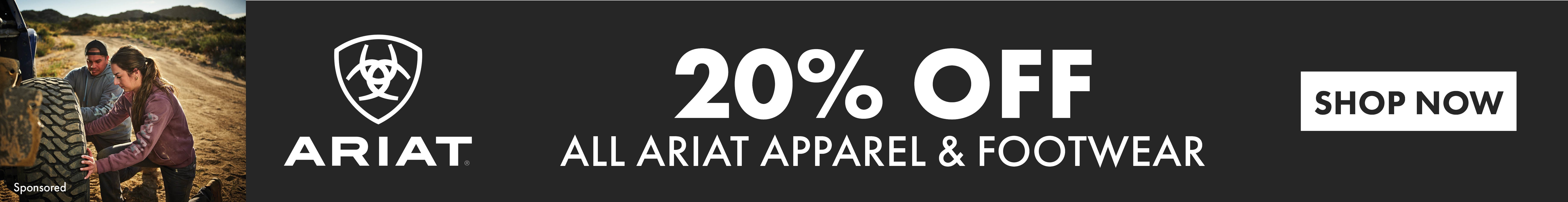 ARIAT 20?OFF ALL ARIAT APPAREL & FOOTWEAR SHOP NOW