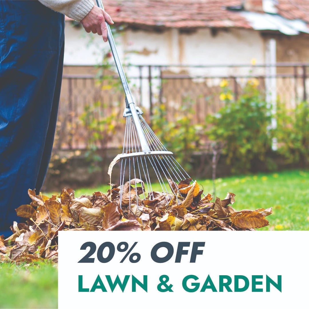20% OFF LAWN & GARDEN