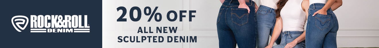ROCK&ROLL DENIM 20% OFF ALL NEW SCULPTED DENIM