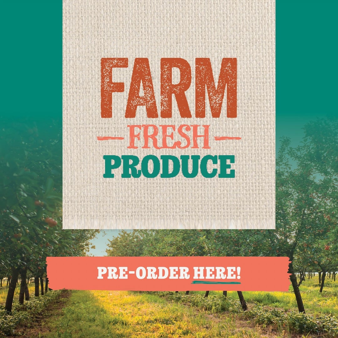 FARM FRESH PRODUCE PRE-ORDER HERE!