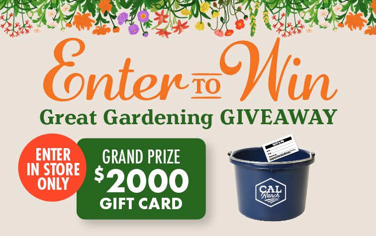 Enter to Win Great Gardening GIVEAWAY ENTER IN STORE ONLY GRAND PRIZE $2000 GIFT CARD 