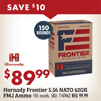 SAVE $10 $89.99 Hornady Frontier 5.56 NATO 62GR FMJ Ammo 150 rounds. SKU: 7147462 REG 99.99