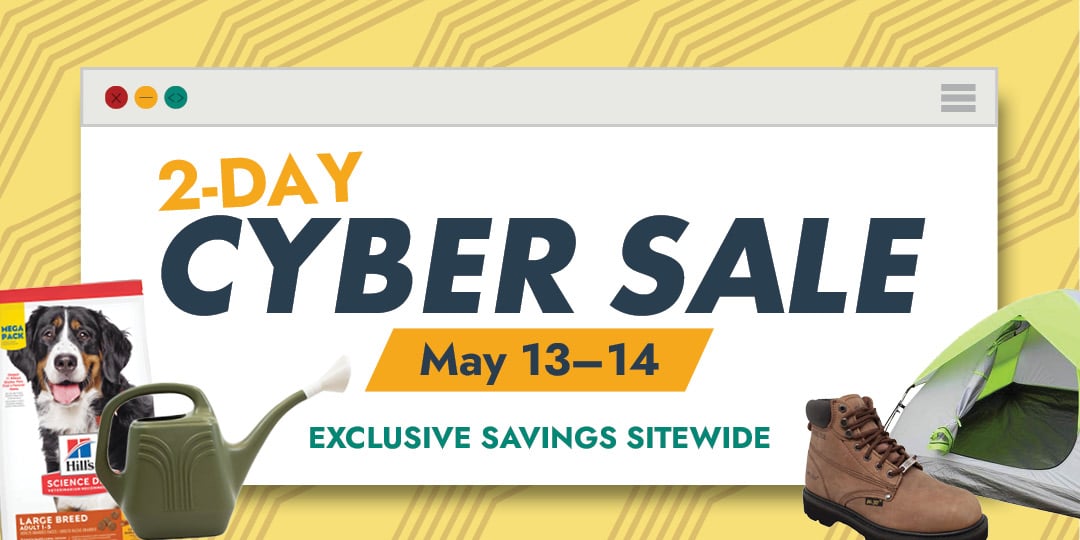 2-Day CYBER SALE MAY 13-14 EXCLUSIVE SAVINGS SITEWIDE
