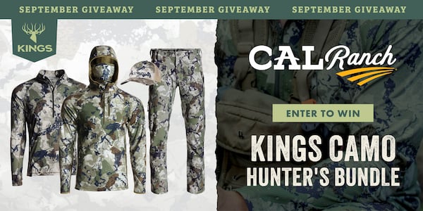 SEPTEMBER GIVEAWAY KINGS ENTER TO WIN KINGS CAMO HUNTER'S BUNDLE CAL Ranch