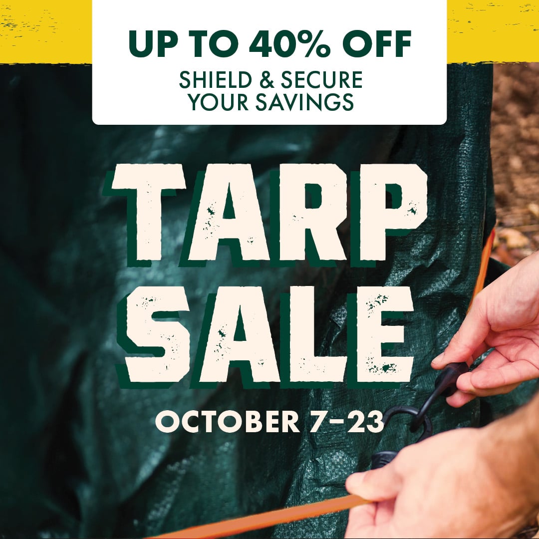 UP TO 50% OFF SHIELD & SECURE YOUR SAVINGS TARP SALE OCTOBER 7-23