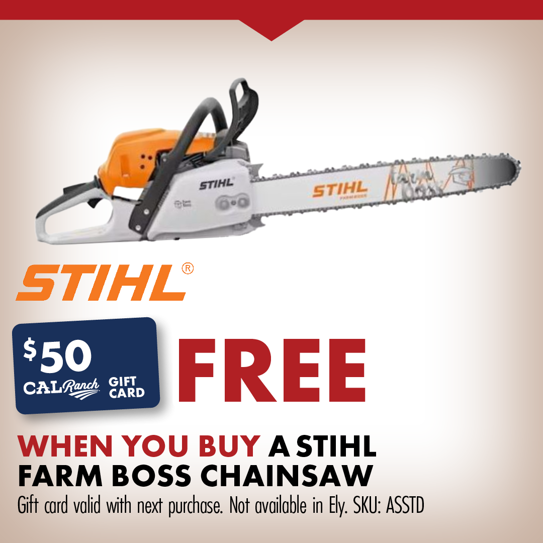 FREE $50 Gift Card WHEN YOU BUY A STIHL FARM BOSS CHAINSAW Gift card valid with next purchase. Not available in Ely. SKU: ASSTD