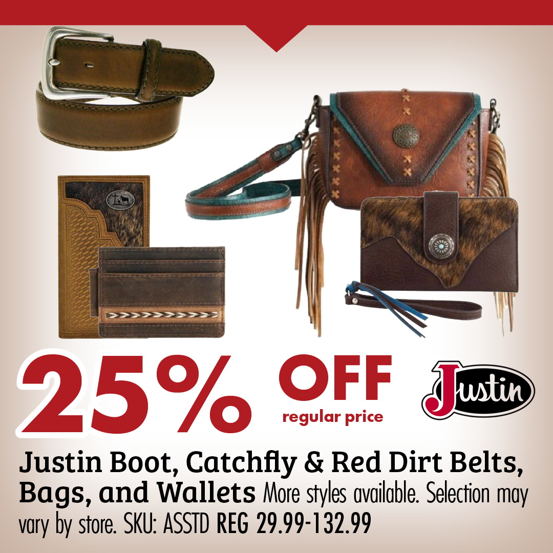 25% OFF regular price Justin Boot, Catchfly & Red Dirt Belts, Bags, and Wallets More styles available. Selection may vary by store. SKU: ASSTD REG 29.99-132.99