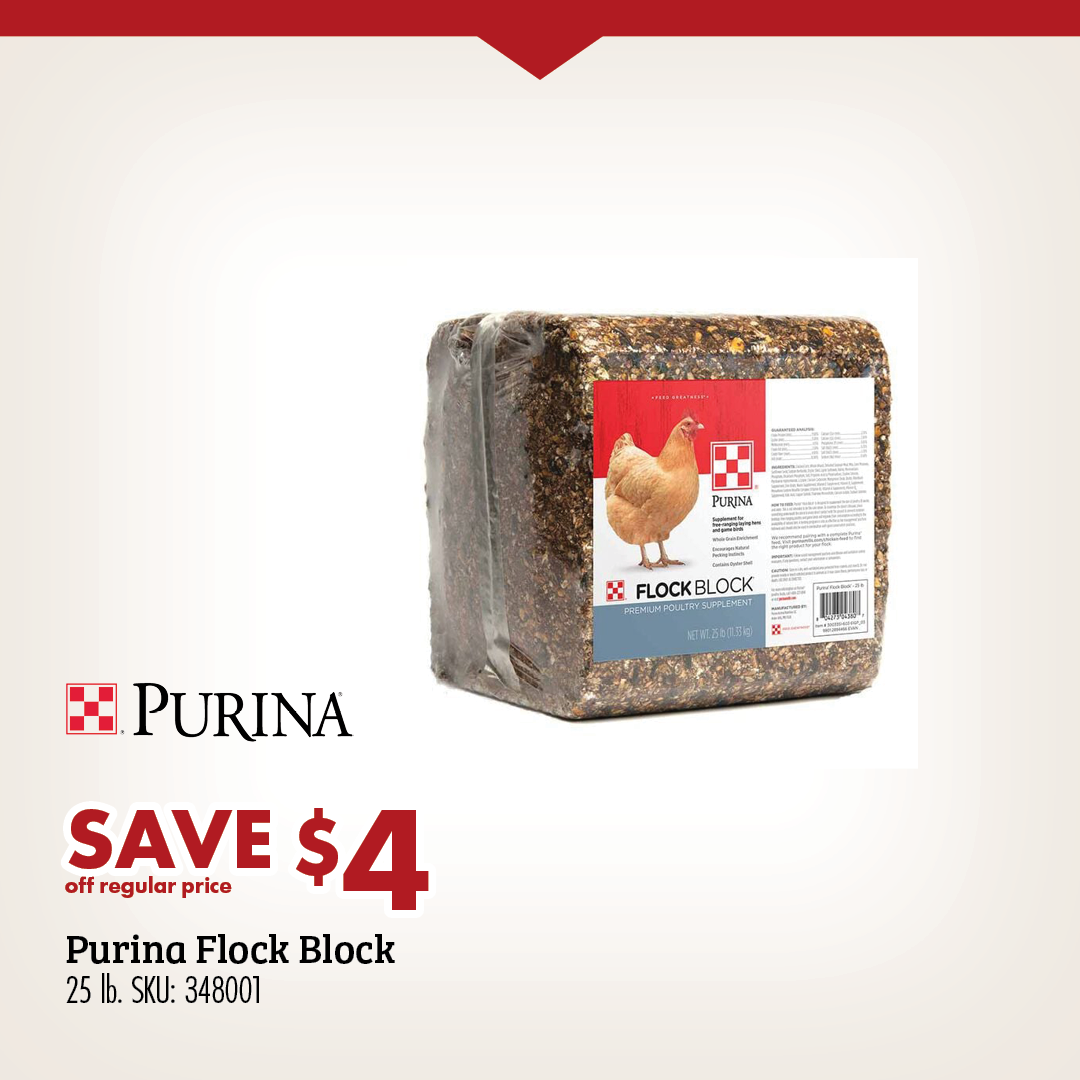 SAVE $4 off regular price Purina Flock Block 25 lb. SKU: 348001