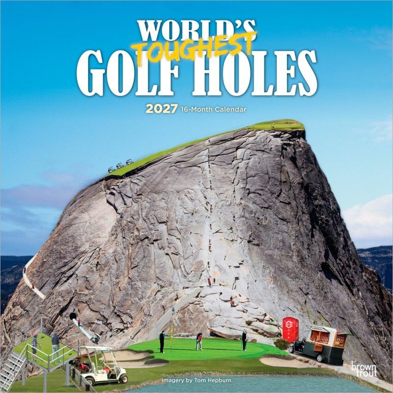 Brown Trout Publishers World's Toughest Golf Holes 2027 Monthly Square Wall Calendar, 12" x 24"