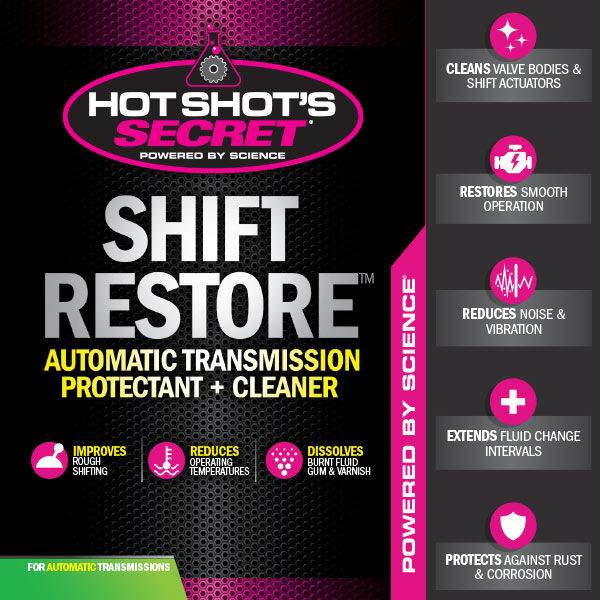 Hot Shot's Secret Shift Restore For CVT And Automatic Transmission Protectant, 16-Oz