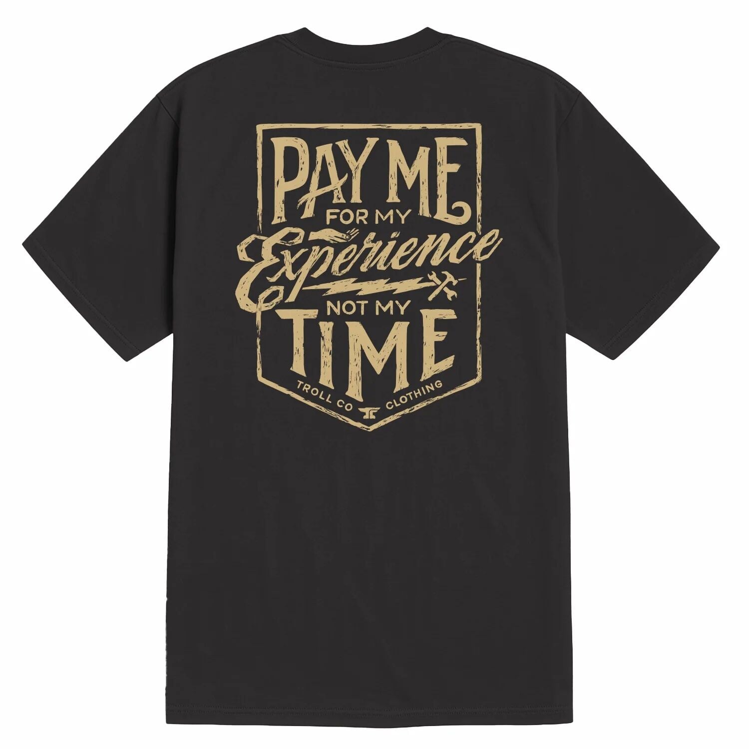 Troll Co. Men's Pay Me T-Shirt