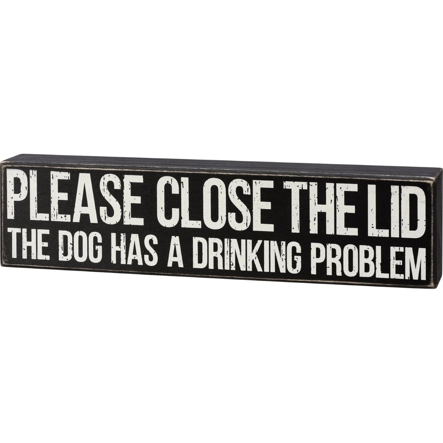 Primitives By Kathy Close Lid Dog Has Problem Box Sign